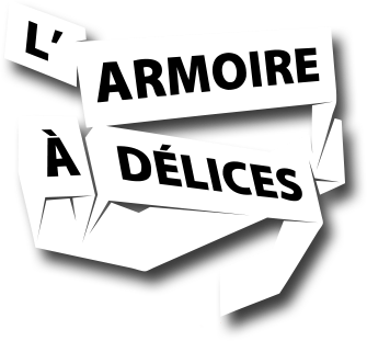 L'ARMOIRE À DÉLICES